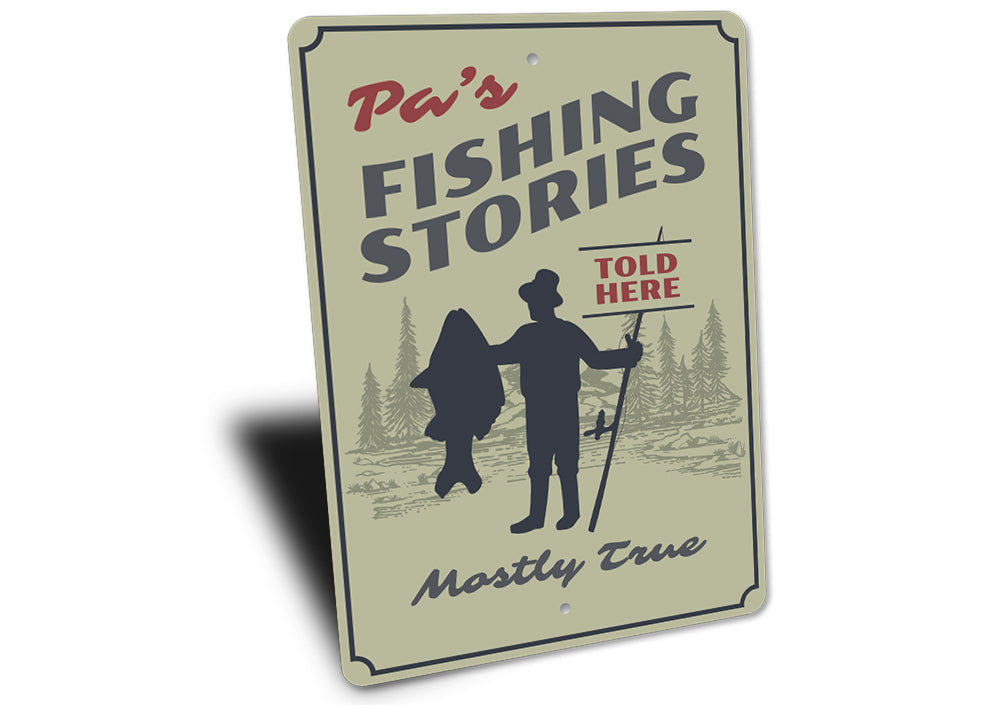 Pa's Fishing Stories Sign Aluminum Sign