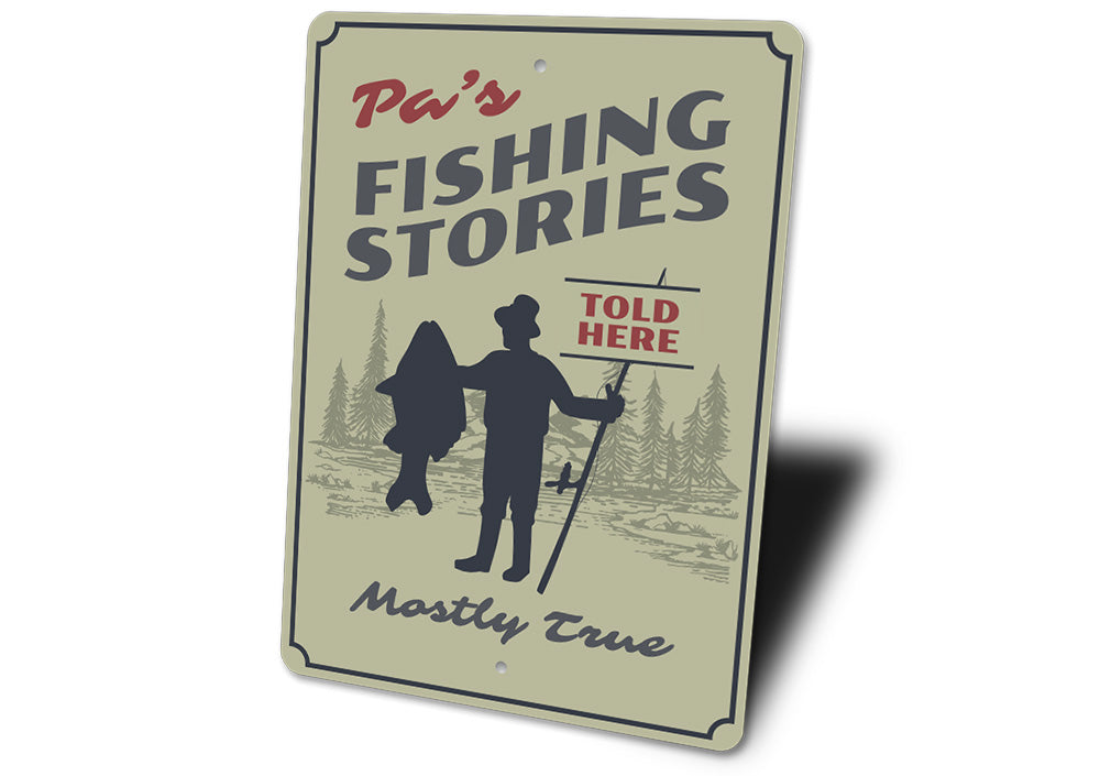 Pa's Fishing Stories Sign