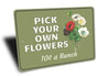 Pick Flowers Sign