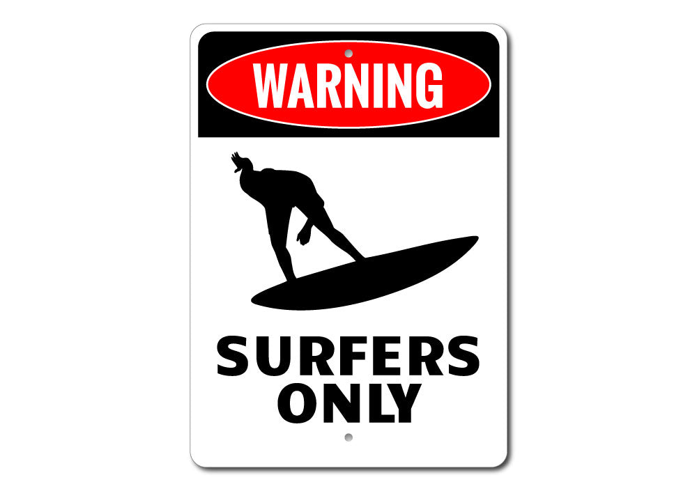 Surfers Only Sign