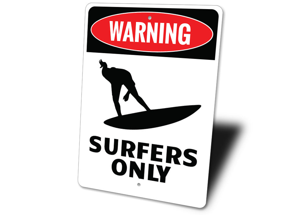 Surfers Only Sign