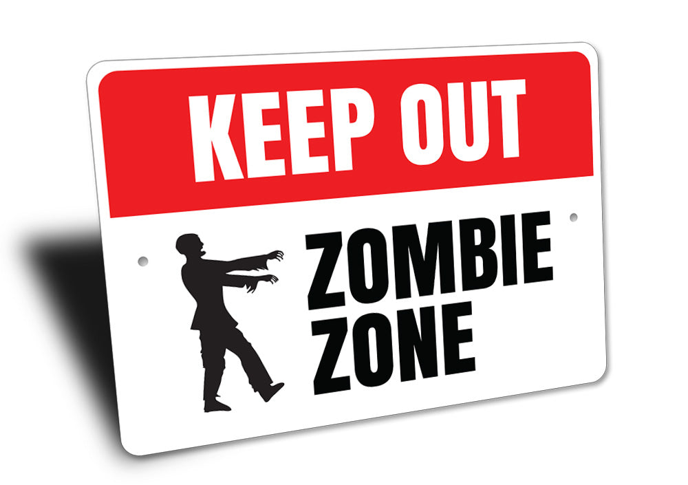 Zombie Zone Keep Out Sign