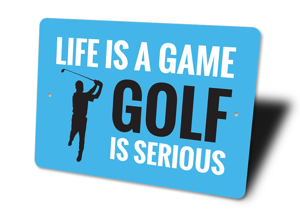 Life is a Game Golf Sign