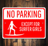 Surfer Girl Parking Only Sign