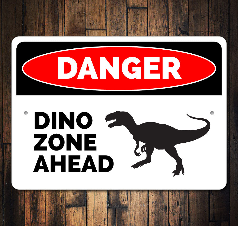 Danger Dino Zone Ahead Sign