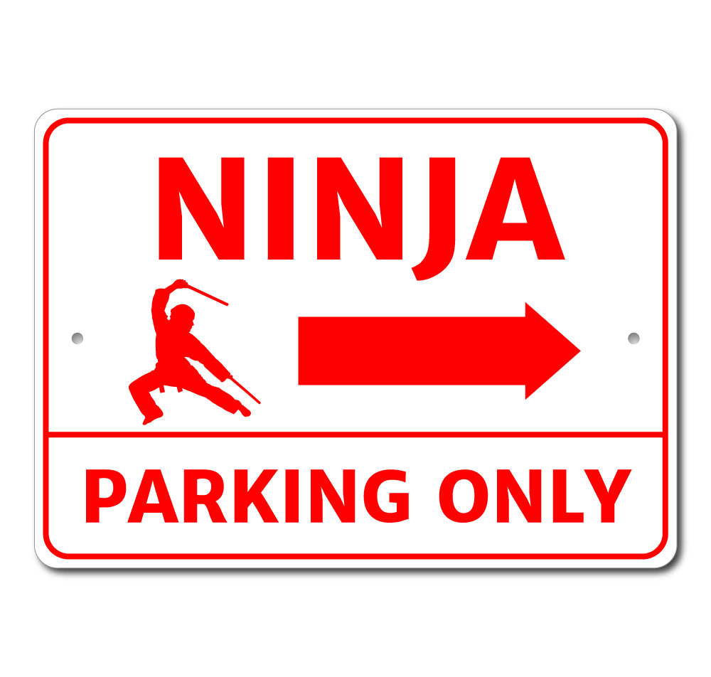 Ninja Parking Only Sign
