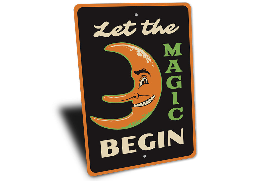 Let the Magic Begin Sign