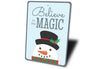 Believe in the Magic Christmas Sign