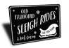 Old Fashioned Sleigh Rides Sign