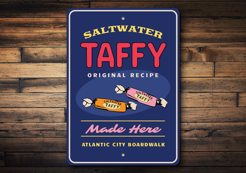 Saltwater Taffy Made Here Sign