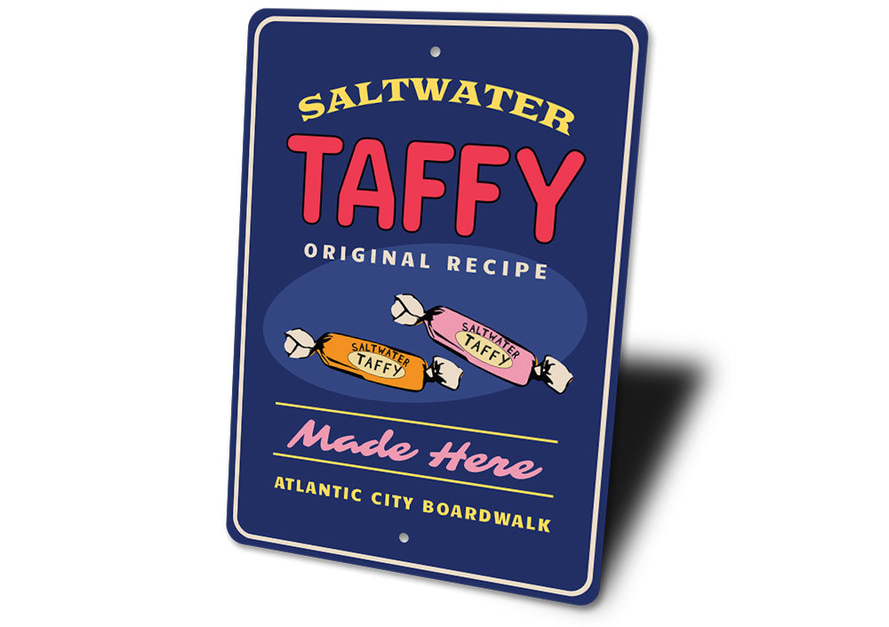Saltwater Taffy Made Here Sign