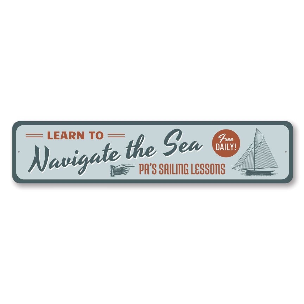 Navigate the Sea Sign Aluminum Sign