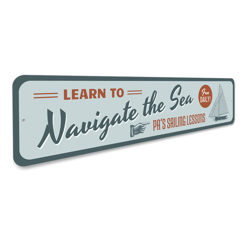 Navigate the Sea Sign Aluminum Sign