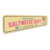 World Famous Saltwater Taffy Sign Aluminum Sign