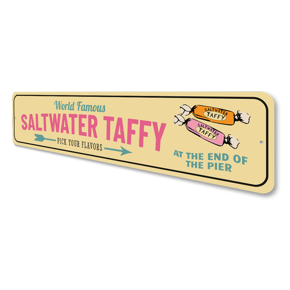 World Famous Saltwater Taffy Sign Aluminum Sign