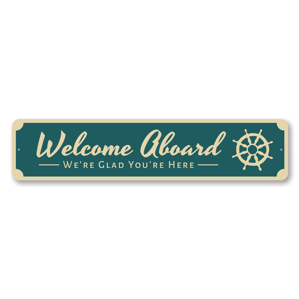 Welcome Aboard Sign Aluminum Sign