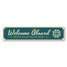 Welcome Aboard Sign Aluminum Sign