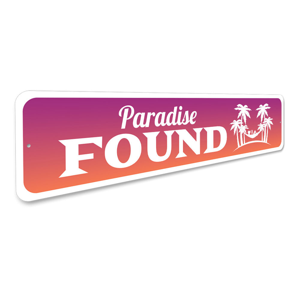 Paradise Found Sign Aluminum Sign