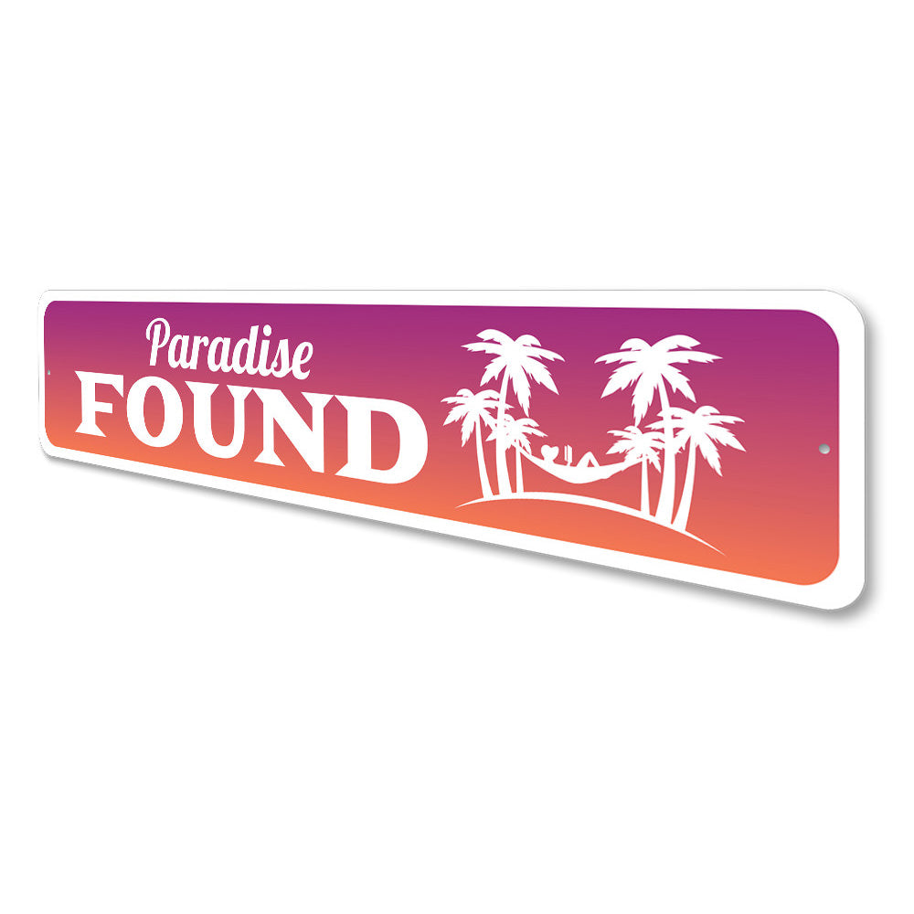 Paradise Found Sign Aluminum Sign