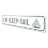 Eat Sleep Sail Sign Aluminum Sign