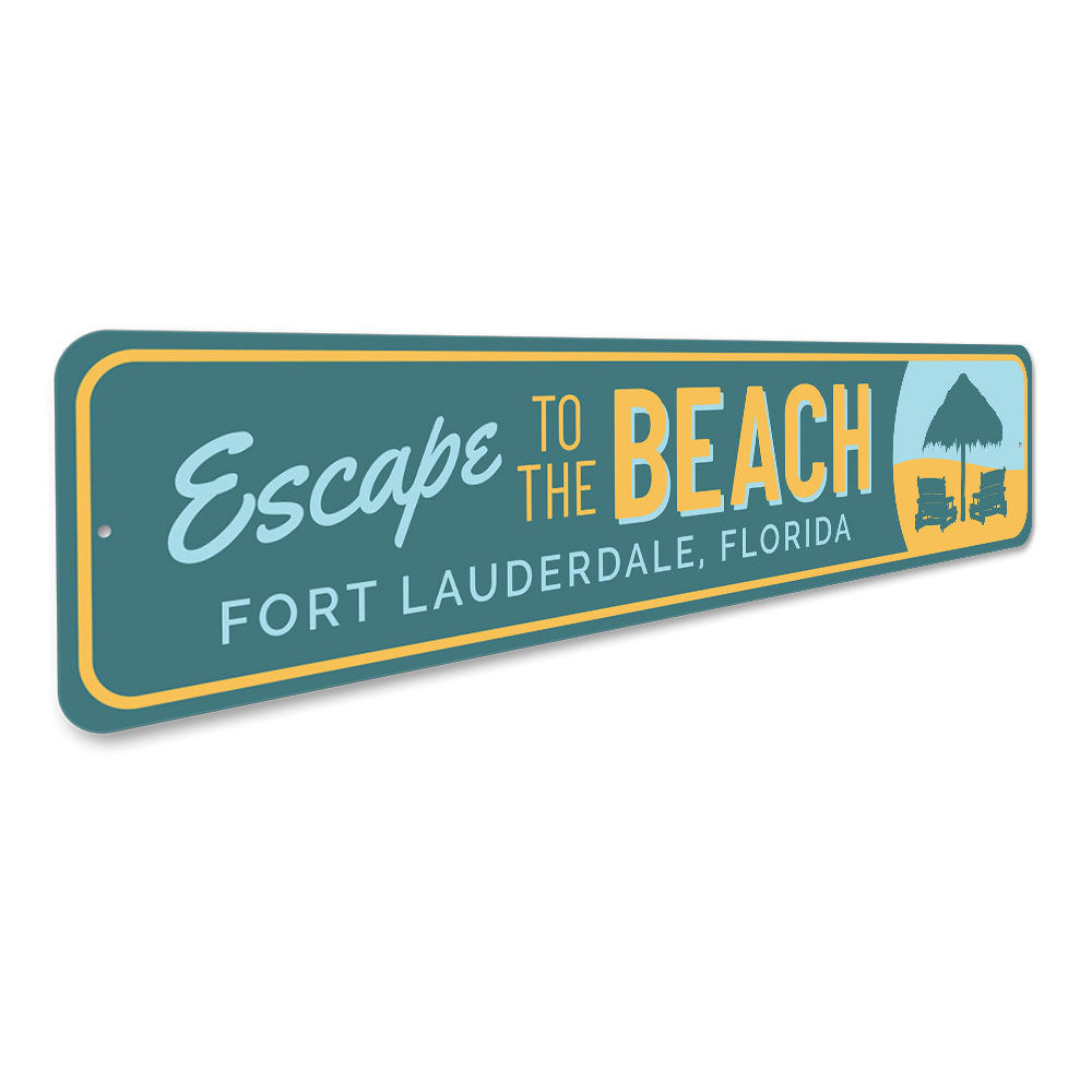 Escape to the Beach Sign Aluminum Sign