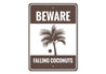 Beware Falling Coconuts Sign