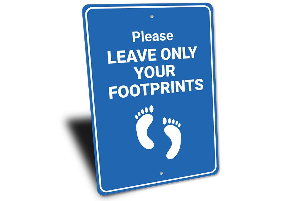 Footprints Only Sign