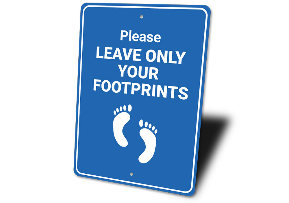 Footprints Only Sign