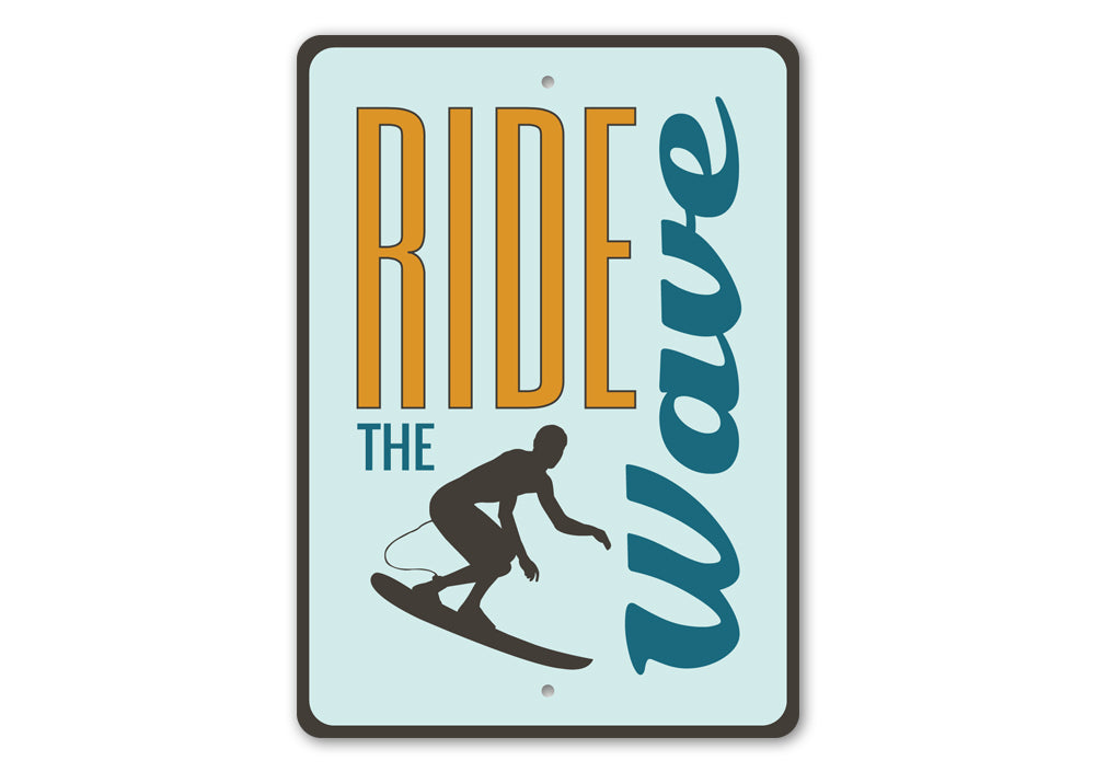 Ride the Wave Sign