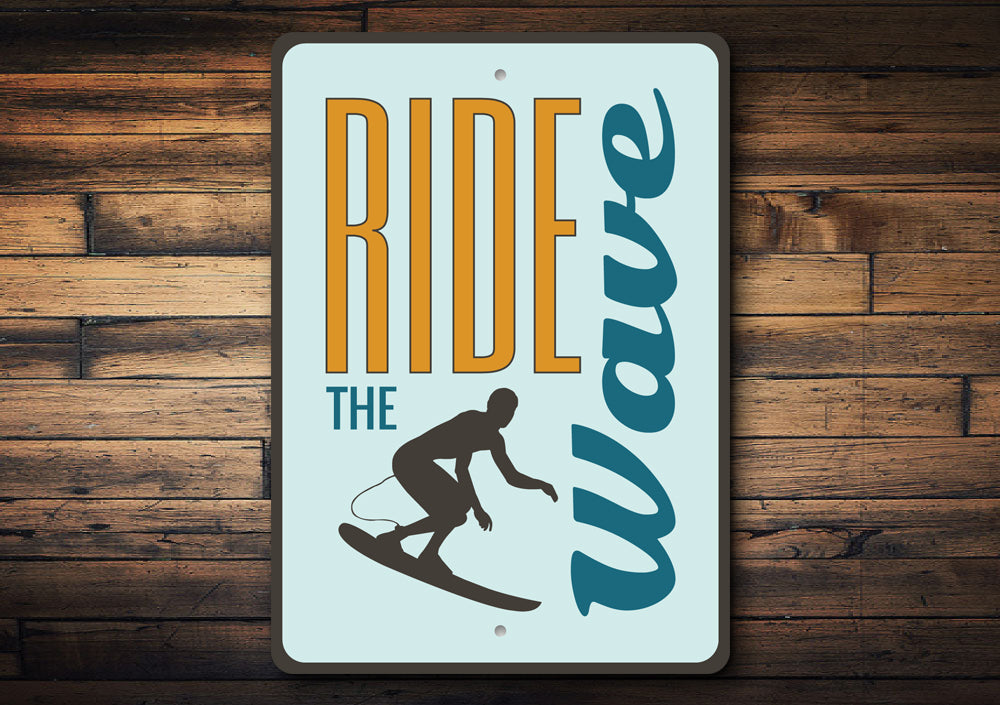 Ride the Wave Sign