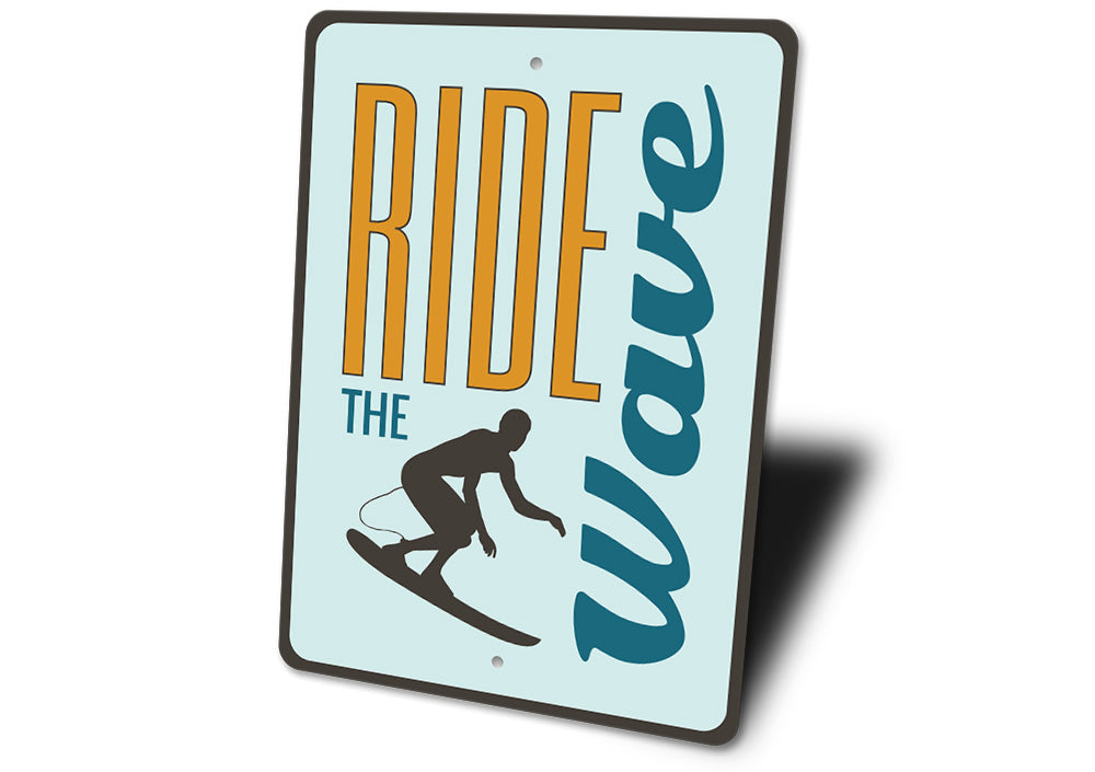 Ride the Wave Sign