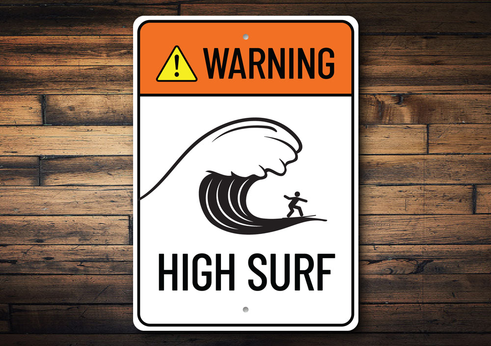 Warning High Surf Sign