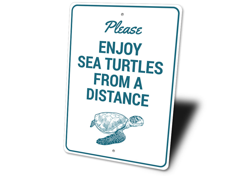 Enjoy Sea Turtles Sign Aluminum Sign