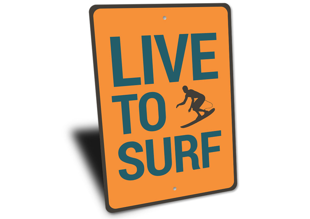 Live to Surf Sign