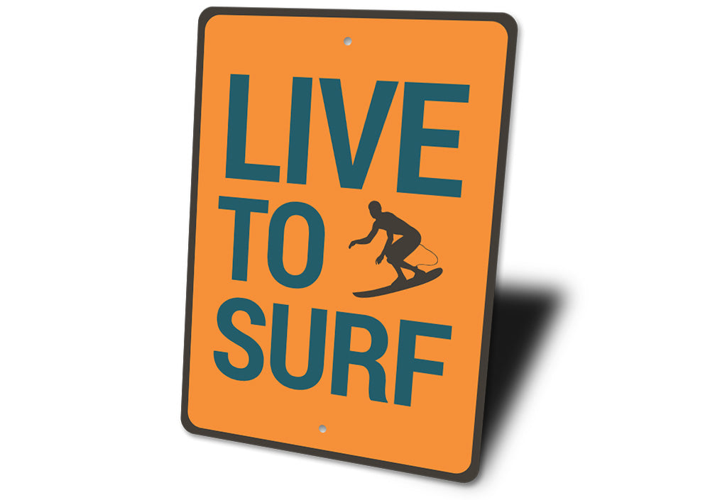 Live to Surf Sign