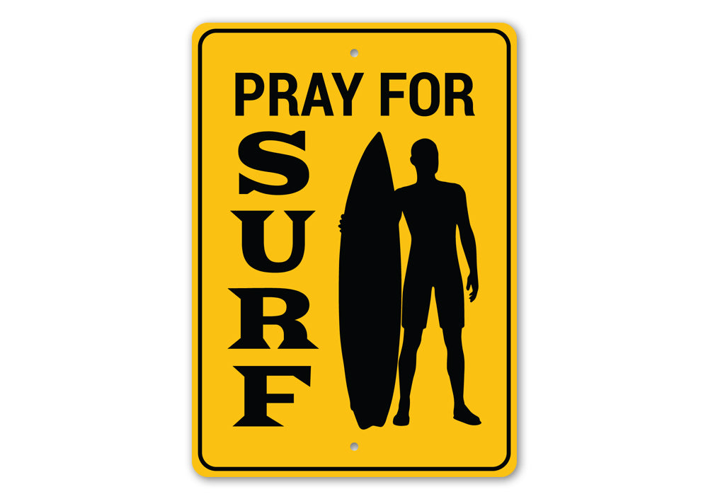 Pray for Surf Sign