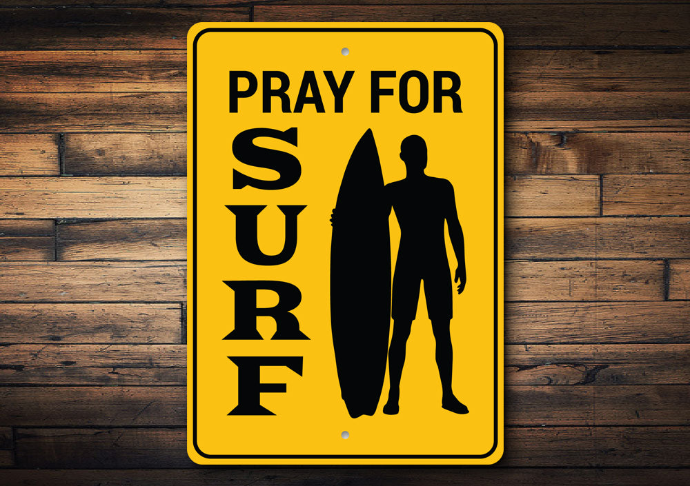 Pray for Surf Sign