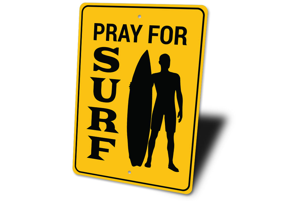 Pray for Surf Sign