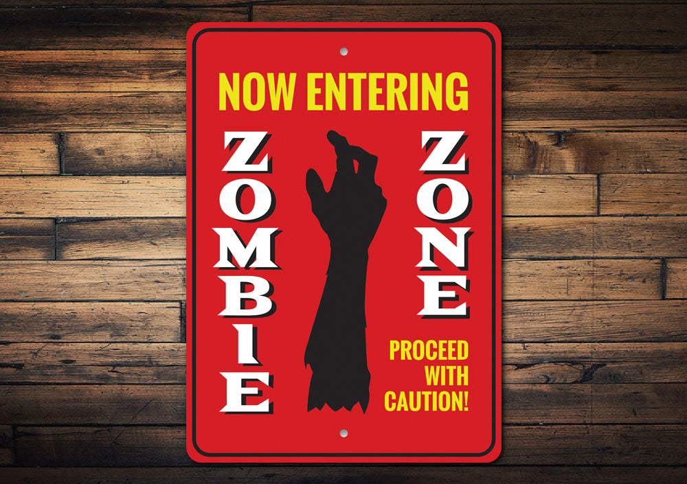 Now Entering Zombie Zone Sign