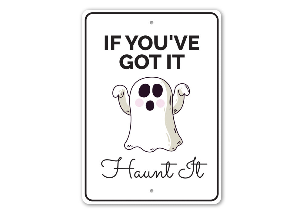 Haunt It Sign