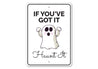 Haunt It Sign