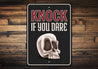 Knock if You Dare Sign