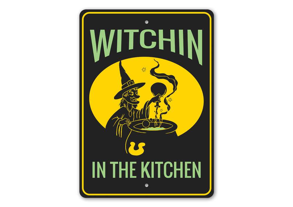 Witchin in the Kitchen Sign