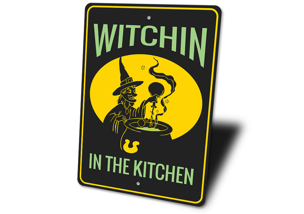 Witchin in the Kitchen Sign