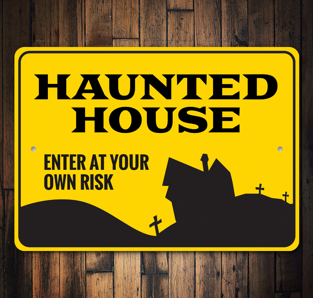 Enter Haunted House Sign