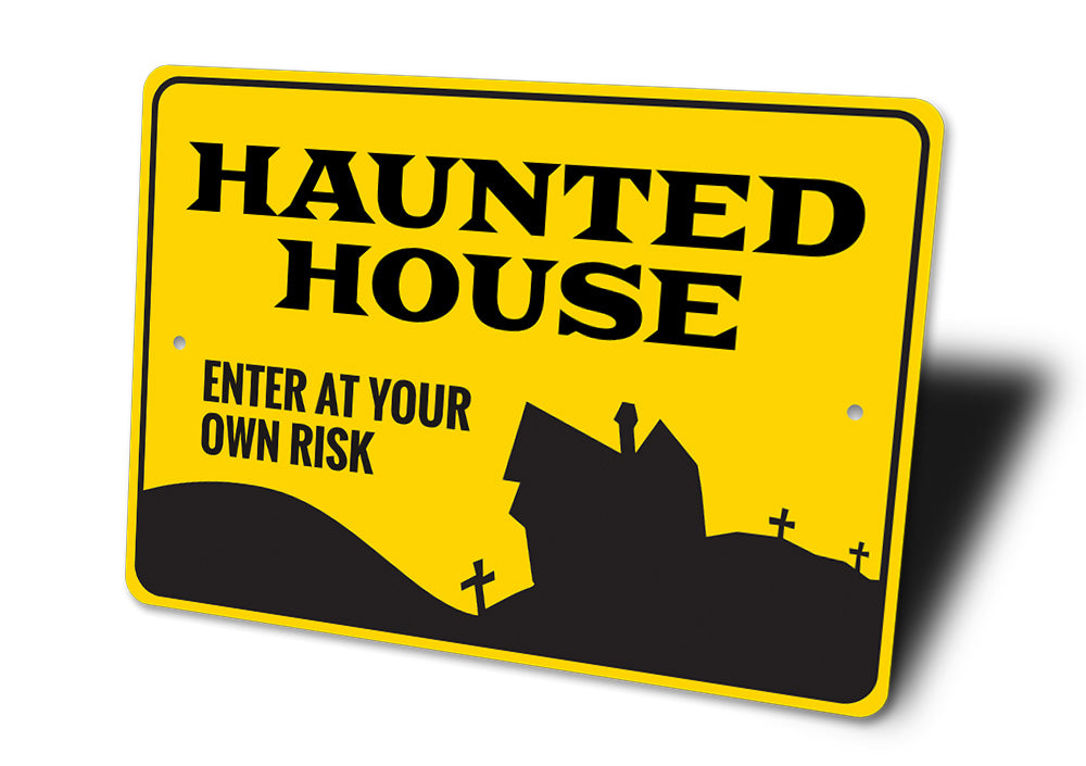 Enter Haunted House Sign