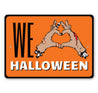 We Love Halloween Sign