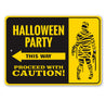 Halloween Party This Way Sign