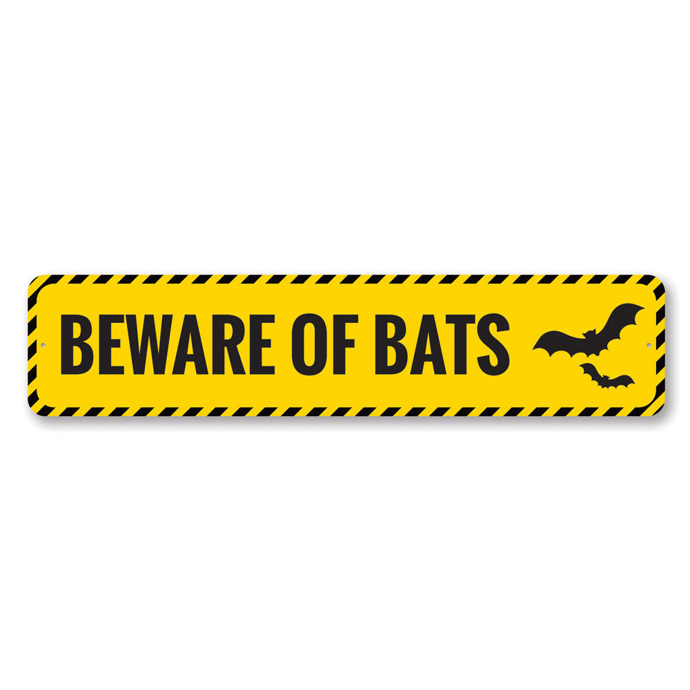 Beware of Bats Sign Aluminum Sign