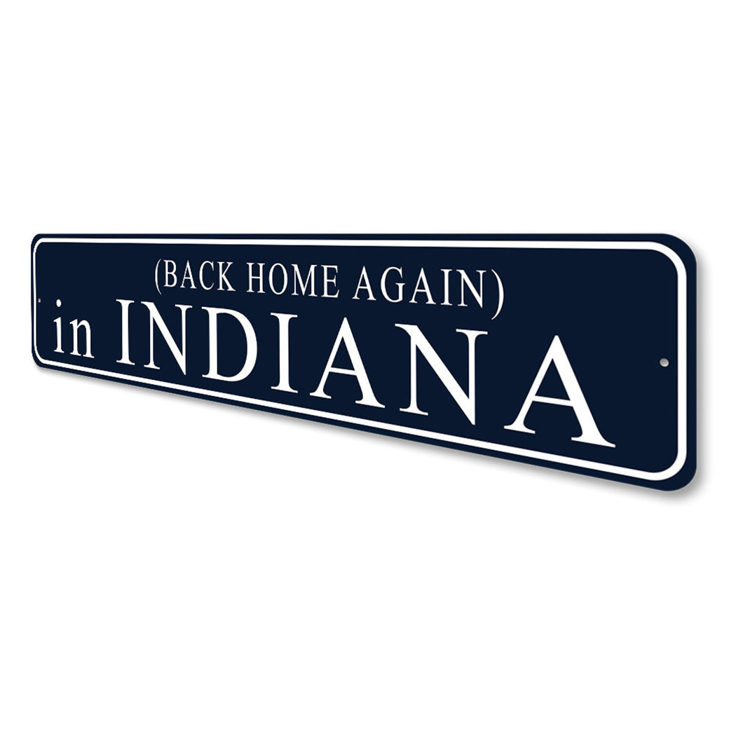 Back Home Again In Indiana Sign